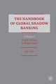 Book cover of: Handbook of Global Shadow Banking, Volume I. By: Luc Nijs