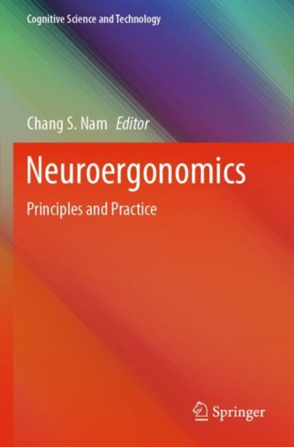 Book cover of: Neuroergonomics. By: Chang S. Nam