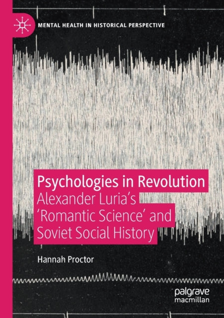 Book cover of: Psychologies in Revolution. By: Hannah Proctor