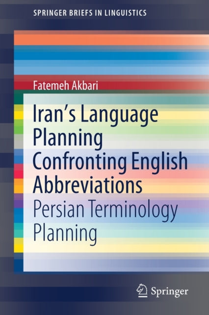 Book cover of: Iran’s Language Planning Confronting English Abbreviations. By: Fatemeh Akbari