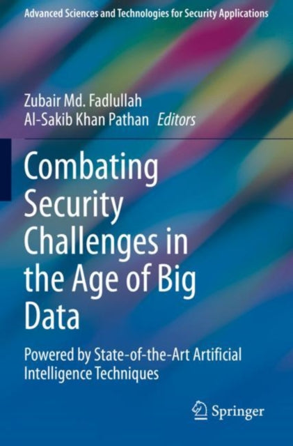 Book cover of: Combating Security Challenges in the Age of Big Data. By: Zubair Fadlullah