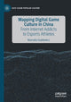 Book cover of: Mapping Digital Game Culture in China. By: Marcella Szablewicz