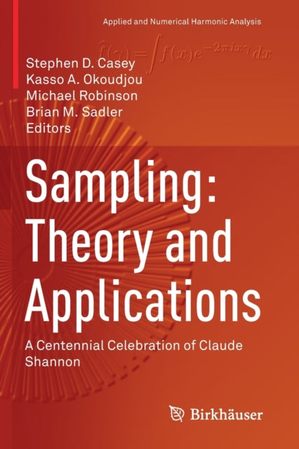Book cover of: Sampling: Theory and Applications. By: Stephen D. Casey