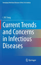 Book cover of: Current Trends and Concerns in Infectious Diseases. By: I. W. Fong