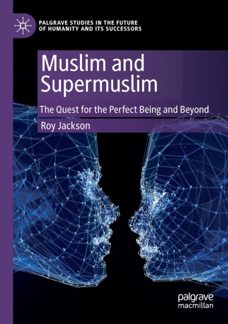 Book cover of: Muslim and Supermuslim. By: Roy Jackson