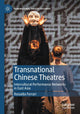 Book cover of: Transnational Chinese Theatres. By: Rossella Ferrari