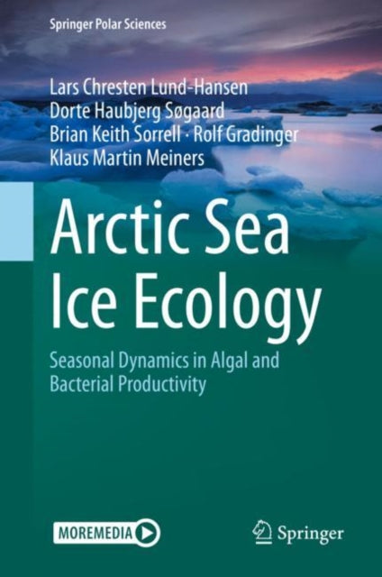 Book cover of: Arctic Sea Ice Ecology. By: Lars Chresten Lund-Hansen