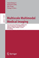 Book cover of: Multiscale Multimodal Medical Imaging. By: Quanzheng Li