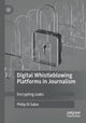 Book cover of: Digital Whistleblowing Platforms in Journalism. By: Philip Di Salvo