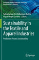 Book cover of: Sustainability in the Textile and Apparel Industries. By: Subramanian Senthilkannan Muthu