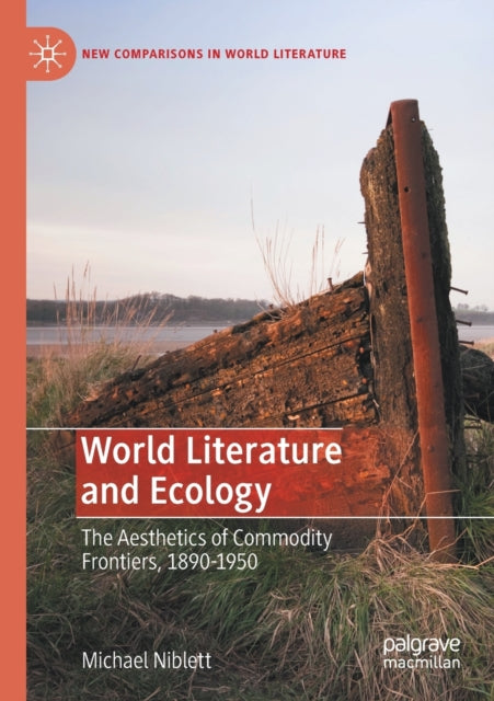 Book cover of: World Literature and Ecology. By: Michael Niblett