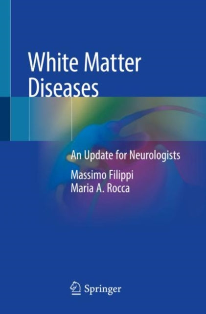 Book cover of: White Matter Diseases. By: Massimo Filippi