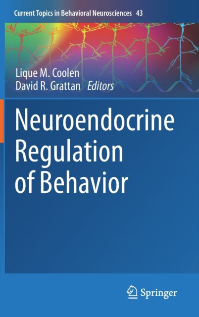 Book cover of: Neuroendocrine Regulation of Behavior. By: Lique M. Coolen