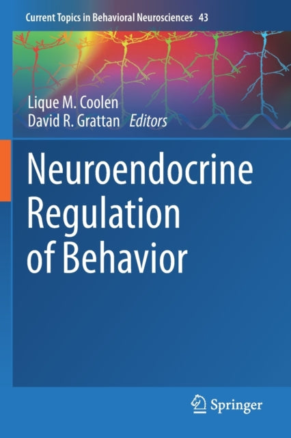 Book cover of: Neuroendocrine Regulation of Behavior. By: Lique M. Coolen