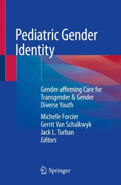 Book cover of: Pediatric Gender Identity. By: Michelle Forcier