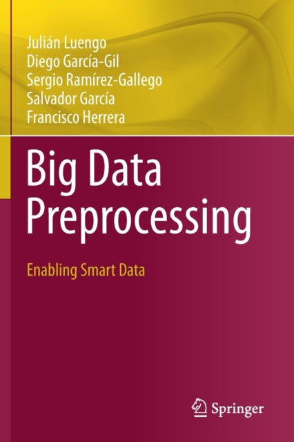 Book cover of: Big Data Preprocessing. By: Julián Luengo