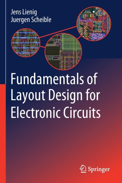 Book cover of: Fundamentals of Layout Design for Electronic Circuits. By: Jens Lienig