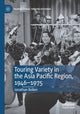 Book cover of: Touring Variety in the Asia Pacific Region, 1946–1975. By: Jonathan Bollen