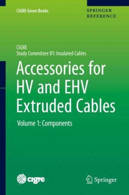 Book cover of: Accessories for HV and EHV Extruded Cables. By: Pierre Argaut
