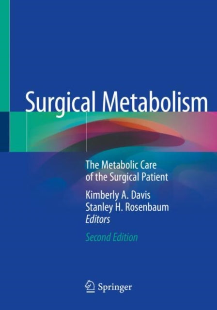 Book cover of: Surgical Metabolism. By: Kimberly A. Davis