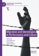 Book cover of: Migration and Stereotypes in Performance and Culture. By: Yana Meerzon