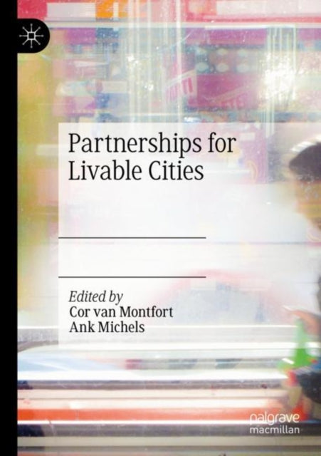 Book cover of: Partnerships for Livable Cities. By: Cor van Montfort