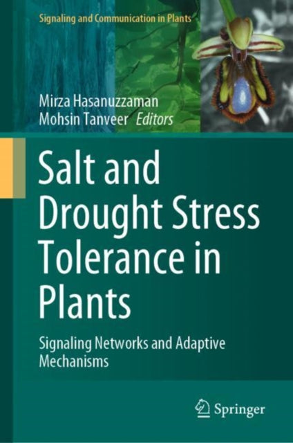 Book cover of: Salt and Drought Stress Tolerance in Plants. By: Mirza Hasanuzzaman