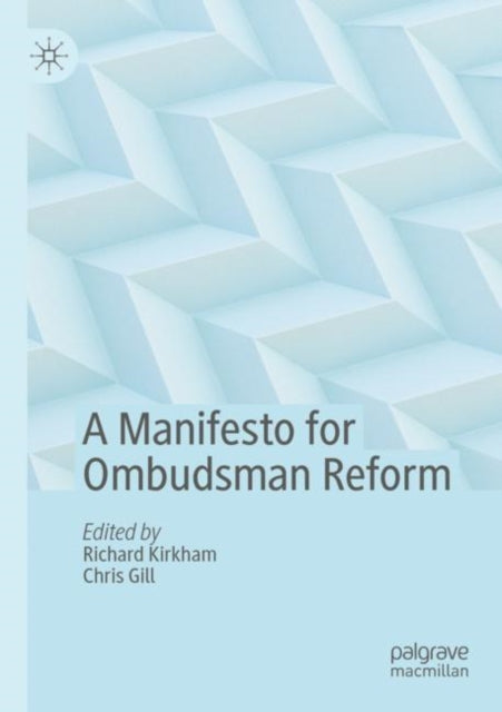 Book cover of: Manifesto for Ombudsman Reform. By: Richard Kirkham