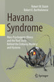 Book cover of: Havana Syndrome. By: Robert W. Baloh