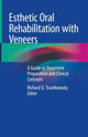 Book cover of: Esthetic Oral Rehabilitation with Veneers. By: Richard D. Trushkowsky