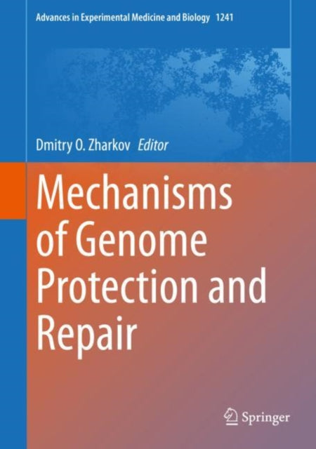 Book cover of: Mechanisms of Genome Protection and Repair. By: Dmitry O. Zharkov