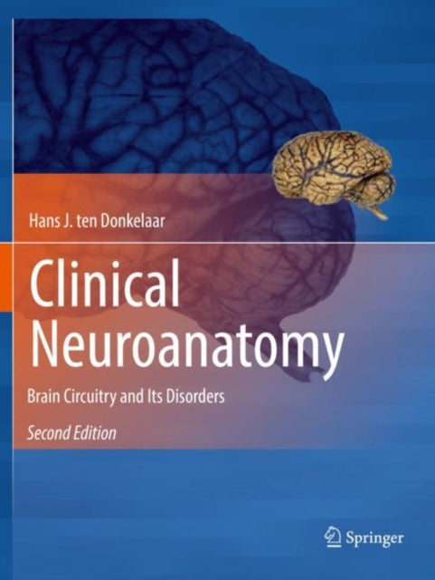 Book cover of: Clinical Neuroanatomy. By: Hans J. ten Donkelaar