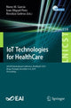 Book cover of: IoT Technologies for HealthCare. By: Nuno M. Garcia