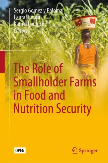 Book cover of: Role of Smallholder Farms in Food and Nutrition Security. By: Sergio Gomez y Paloma