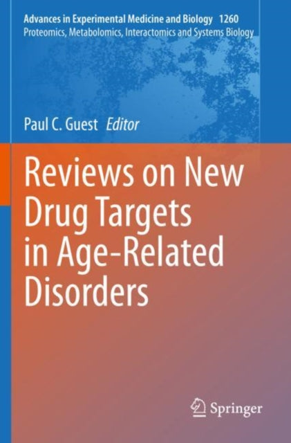 Book cover of: Reviews on New Drug Targets in Age-Related Disorders. By: Paul C. Guest