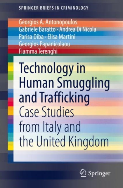 Book cover of: Technology in Human Smuggling and Trafficking. By: Georgios A. Antonopoulos