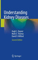 Book cover of: Understanding Kidney Diseases. By: Hugh C. Rayner