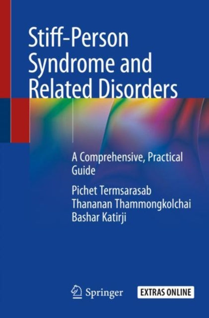 Book cover of: Stiff-Person Syndrome and Related Disorders. By: Pichet Termsarasab