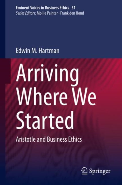 Book cover of: Arriving Where We Started. By: Edwin M. Hartman