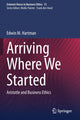 Book cover of: Arriving Where We Started. By: Edwin M. Hartman