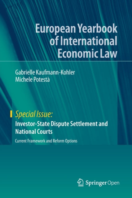 Book cover of: Investor-State Dispute Settlement and National Courts. By: Gabrielle Kaufmann-Kohler