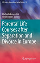 Book cover of: Parental Life Courses after Separation and Divorce in Europe. By: Michaela Kreyenfeld