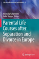 Book cover of: Parental Life Courses after Separation and Divorce in Europe. By: Michaela Kreyenfeld