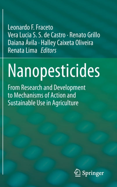Book cover of: Nanopesticides. By: Leonardo F. Fraceto