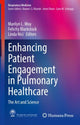 Book cover of: Enhancing Patient Engagement in Pulmonary Healthcare. By: Marilyn L. Moy