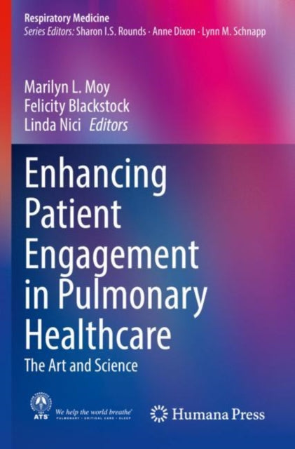 Book cover of: Enhancing Patient Engagement in Pulmonary Healthcare. By: Marilyn L. Moy