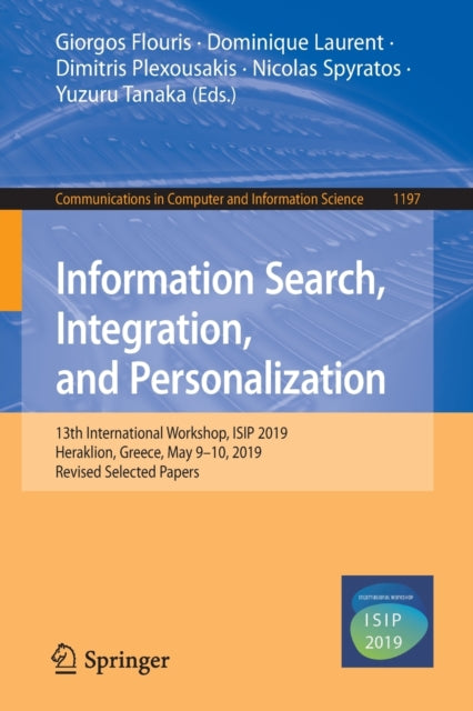 Book cover of: Information Search, Integration, and Personalization. By: Giorgos Flouris