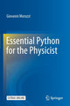 Book cover of: Essential Python for the Physicist. By: Giovanni Moruzzi