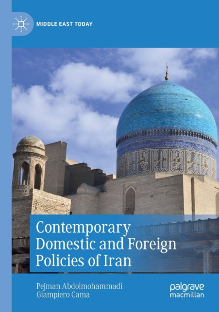 Book cover of: Contemporary Domestic and Foreign Policies of Iran. By: Pejman Abdolmohammadi