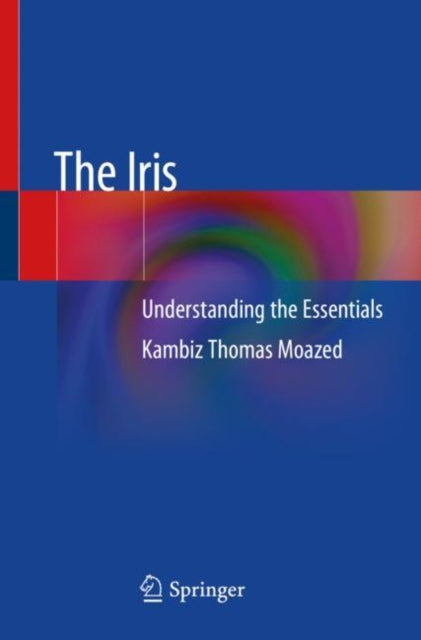 Book cover of: Iris. By: Kambiz Thomas Moazed